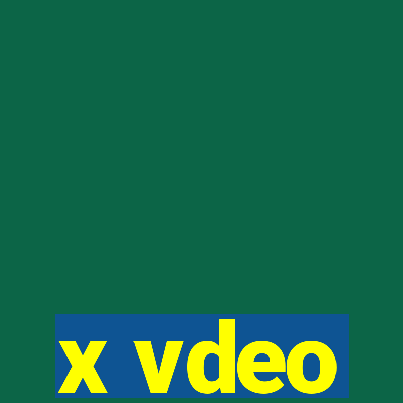 x vdeo